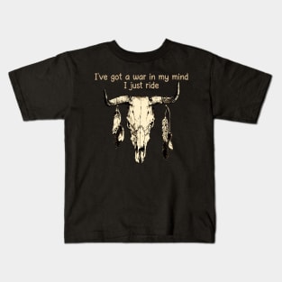 I've Got A War In My Mind I Just Ride Bull-Skull & Feathers Kids T-Shirt